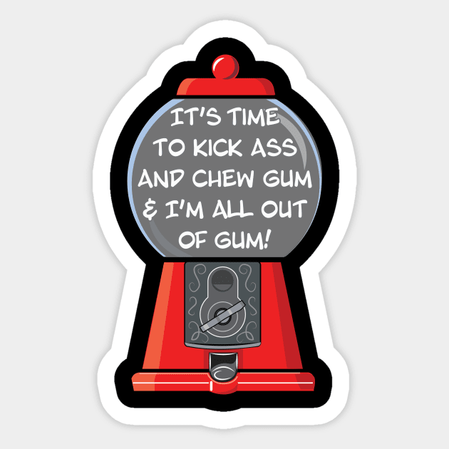 Kick Ass & Chew Gum Sticker by chrayk57